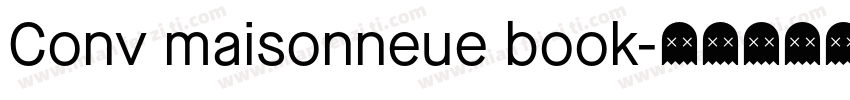 Conv maisonneue book字体转换